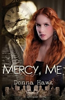 Cover of Mercy, Me by Donna Hawk