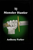 TJ: Monster Hunter