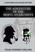 The Adventure of the Beryl Anarchists