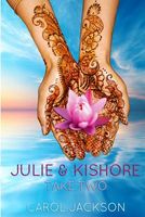 Julie & Kishore: Take Two
