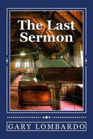 Cover of The Last Sermon by Gary Lombardo