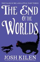 The End of The Worlds