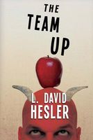 Cover of The Team Up by L. David Hesler