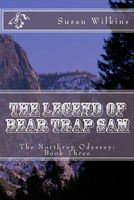 The Legend of Bear Trap Sam