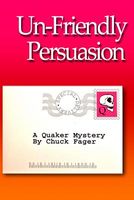 Cover of Un-Friendly Persuasion by Chuck Fager