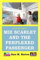 Miz Scarlet and the Perplexed Passenger