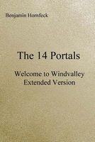 Cover of The 14 Portals - Welcome to Windvalley Extended Version by Benjamin Hornfeck