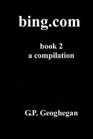 Cover of Bing.com - Book 2 by G.P. Geoghegan