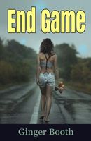 End Game (Calm Act) by Booth, Ginger