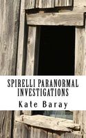 Spirelli Paranormal Investigations: Episode 1