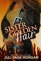 Cover of Sister Golden Hair by Juli Page Morgan