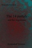 Cover of The 14 Portals and the Argonyms Extended Version by Benjamin Hornfeck