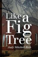 Like a Fig Tree