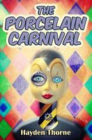 The Porcelain Carnival