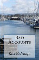 Cover of Bad Accounts by Kate McVaugh