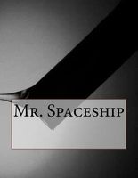 Mr. Spaceship