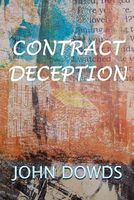 Cover of Contract Deception by John Dowds