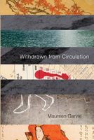 Cover of Withdrawn from Circulation by Maureen Garvie