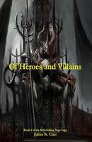 Of Heroes and Villains