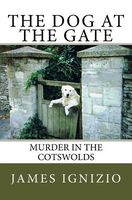 Cover of The Dog at the Gate by James Ignizio