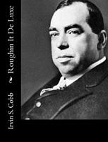 Cover of Roughin It De Luxe by Irvin S. Cobb