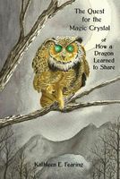 Cover of The Quest for the Magic Crystal by Kathleen E. Fearing
