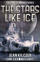 Cover of The Stars Like Ice by Jean Kilczer