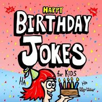 Happy Birthday Jokes for Kids