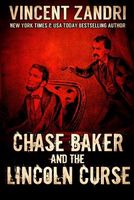 Chase Baker and the Lincoln Curse