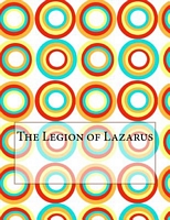 The Legion Of Lazarus