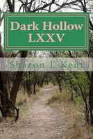 Cover of Dark Hollow LXXV by Sharon L. Kent