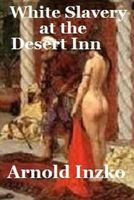 White Slavery at the Desert Inn