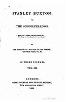 Stanley Buxton, Or, the Schoolfellows - Vol. III