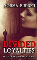 Cover of Divided Loyalties by Norma Budden