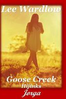 Goose Creek Hijinks: Jorga