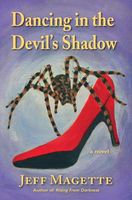 Cover of Dancing in the Devil's Shadow by Jeff Magette