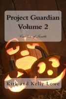 Cover of Project Guardian Volume 2 by Kirk Lowe; Kelly Lowe