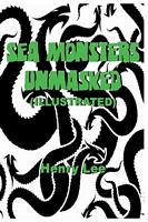 Cover of Sea Monsters Unmasked by Henry Lee
