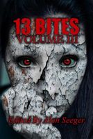 13 Bites Volume III