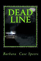 Cover of Dead Line by Barbara Case-Speers