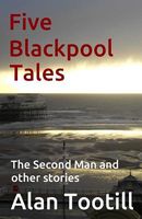 Cover of Five Blackpool Tales by Alan Tootill