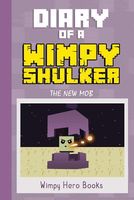 Diary of a Wimpy Shulker: The New Mob