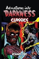 Cover of Adventures Into Darkness Classics by Alex Toth