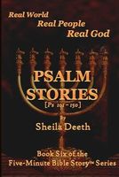 Cover of Psalm Stories: Psalms 101-150 by Sheila Deeth