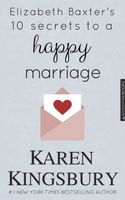 Elizabeth Baxter's Ten Secrets to a Happy Marriage