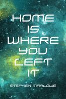 Home is Where You Left It
