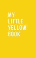 Cover of My Little Yellow Book by Katie Campbell