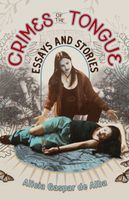 Cover of Crimes of the Tongue by Alicia Gaspar de Alba