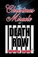 A Christmas Miracle on Death Row