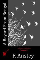 Cover of A Bayard from Bengal by F. Anstey